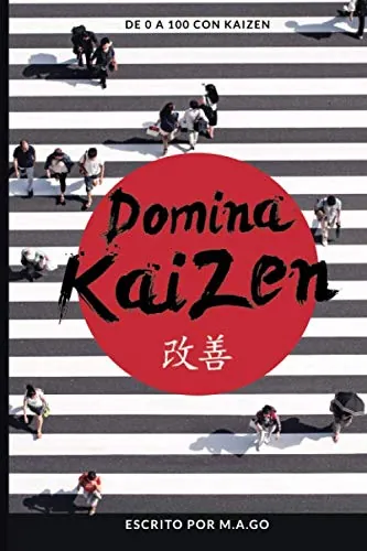 Método kaizen, mejora continua 14 domina kaizen metodo libro